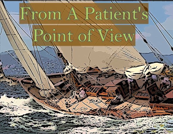 From A Patient's Point of View